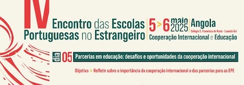 IV Encontro das Escolas Portuguesas no Estrangeiro.